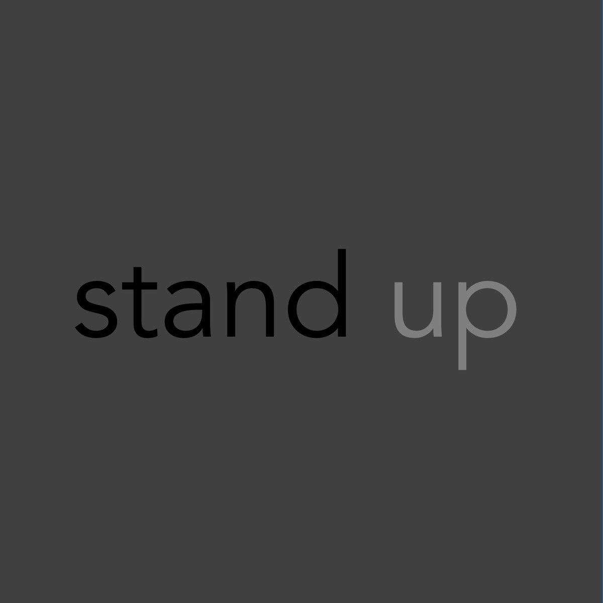 Thank you for standing up